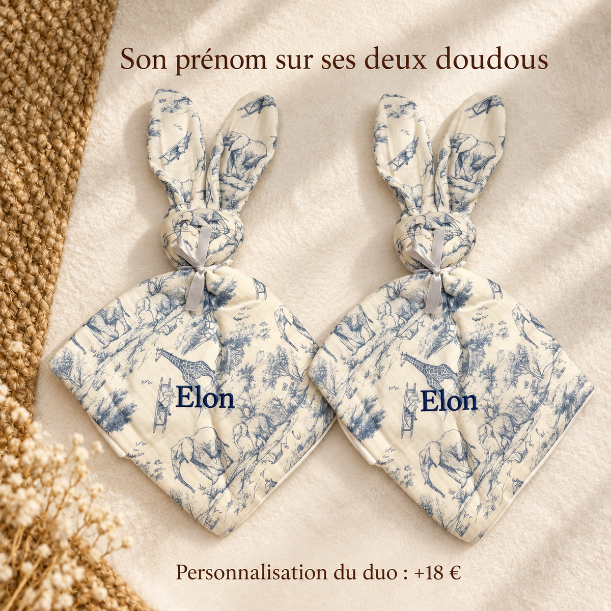 Exemple de broderie du même prénom sur les deux doudous — option 18 €